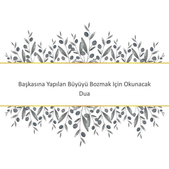 Başkasına Yapılan Büyüyü Bozmak Için Okunacak Dua Başkasına Yapılan Büyüyü Bozmak Için Okunacak Dua - Güçlü ve Etkili Dua