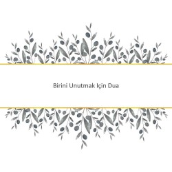 Birini Unutmak Için Dua