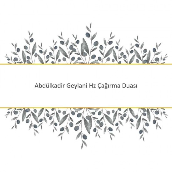Abdülkadir Geylani Hz Çağırma Duası Abdülkadir Geylani Hz Çağırma Duası - Güçlü ve Etkili Dua