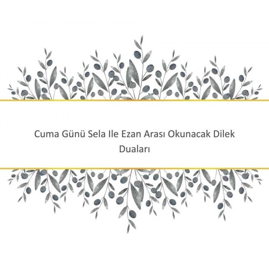 Cuma Günü Sela Ile Ezan Arası Okunacak Dilek Duaları - Güçlü ve Etkili Dua