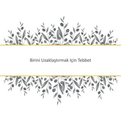 Birini Uzaklaştırmak Için Tebbet