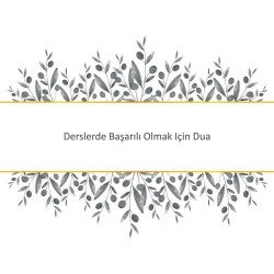 Derslerde Başarılı Olmak Için Dua