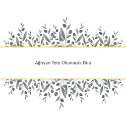 Ağrıyan Yere Okunacak Dua