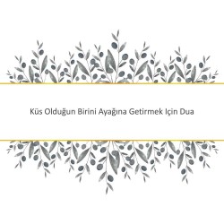 Küs Olduğun Birini Ayağına Getirmek Için Dua