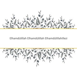 Elhamdülillah Elhamdülillah Elhamdülillahillezi