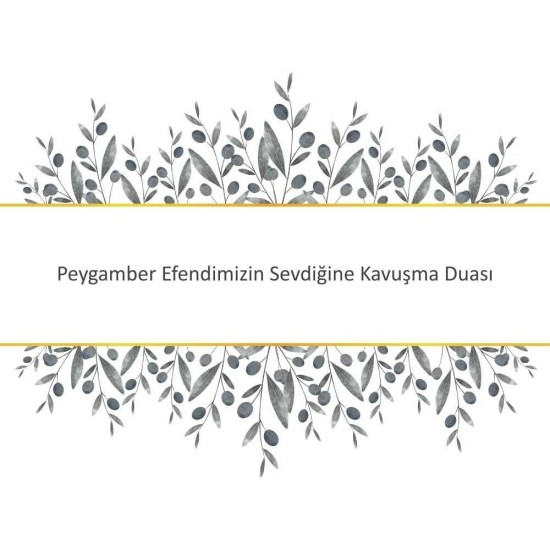 Peygamber Efendimizin Sevdiğine Kavuşma Duası Peygamber Efendimizin Sevdiğine Kavuşma Duası - Güçlü ve Etkili Dua