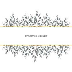 Ev Satmak Için Dua