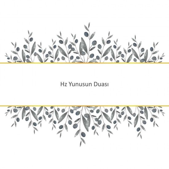 Hz Yunusun Duası Hz Yunusun Duası - Güçlü ve Etkili Dua