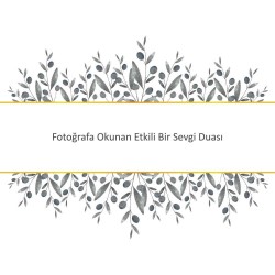 Fotoğrafa Okunan Etkili Bir Sevgi Duası