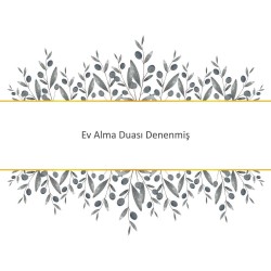 Ev Alma Duası Denenmiş