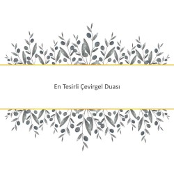 En Tesirli Çevirgel Duası