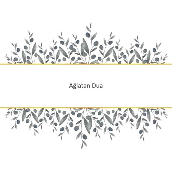 Ağlatan Dua Ağlatan Dua - Güçlü ve Etkili Dua