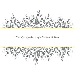 Can Çekişen Hastaya Okunacak Dua