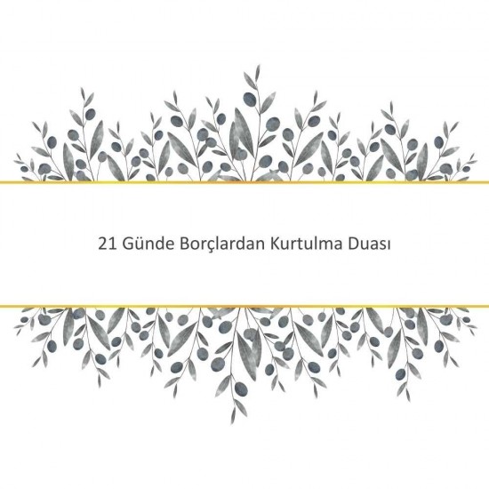 21 Günde Borçlardan Kurtulma Duası 21 Günde Borçlardan Kurtulma Duası - Güçlü ve Etkili Dua