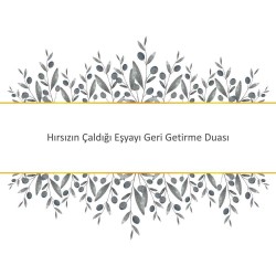Hırsızın Çaldığı Eşyayı Geri Getirme Duası