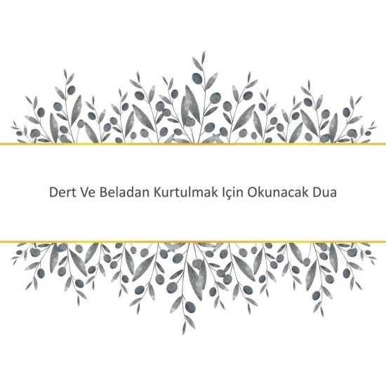 Dert Ve Beladan Kurtulmak Için Okunacak Dua Dert Ve Beladan Kurtulmak Için Okunacak Dua - Güçlü ve Etkili Dua