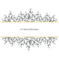 En Tesirli Şifa Duası