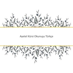 Ayetel Kürsi Okunuşu Türkçe