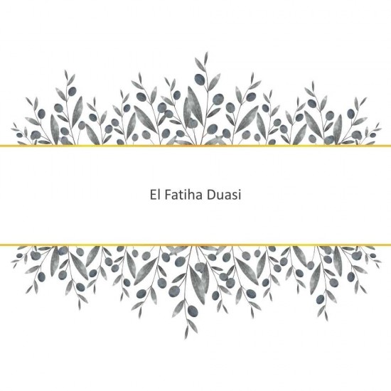 El Fatiha Duasi El Fatiha Duasi - Güçlü ve Etkili Dua