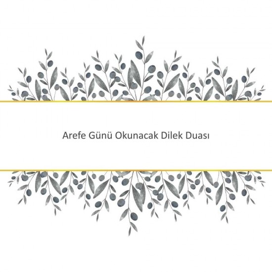 Arefe Günü Okunacak Dilek Duası Arefe Günü Okunacak Dilek Duası - Güçlü ve Etkili Dua