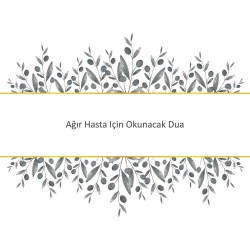 Ağır Hasta Için Okunacak Dua