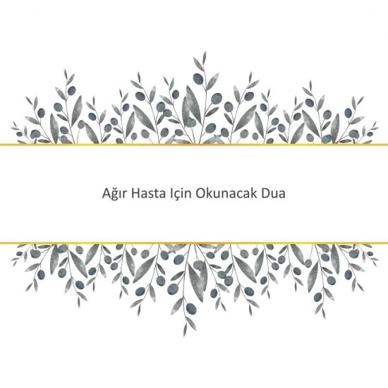 Ağır Hasta Için Okunacak Dua Ağır Hasta Için Okunacak Dua - Güçlü ve Etkili Dua
