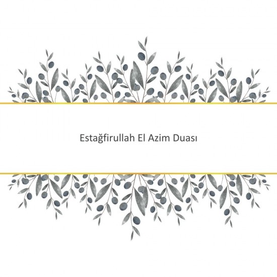 Estağfirullah El Azim Duası Estağfirullah El Azim Duası - Güçlü ve Etkili Dua