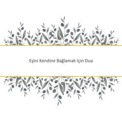 Eşini Kendine Bağlamak Için Dua