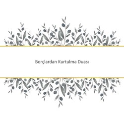 Borçlardan Kurtulma Duası