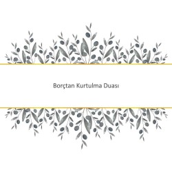 Borçtan Kurtulma Duası