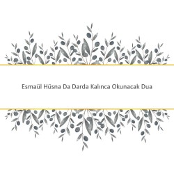 Esmaül Hüsna Da Darda Kalınca Okunacak Dua