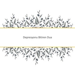 Depresyonu Bitiren Dua