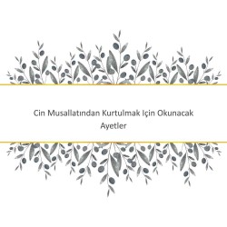 Cin Musallatından Kurtulmak Için Okunacak Ayetler