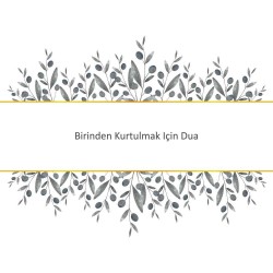Birinden Kurtulmak Için Dua