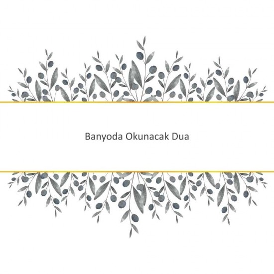 Banyoda Okunacak Dua Banyoda Okunacak Dua - Güçlü ve Etkili Dua