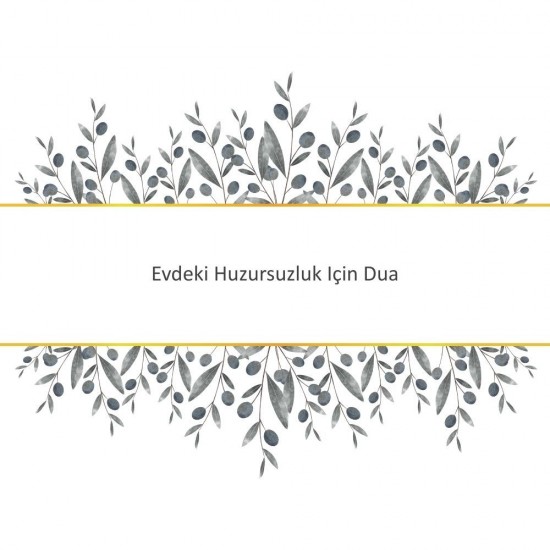 Evdeki Huzursuzluk Için Dua Evdeki Huzursuzluk Için Dua - Güçlü ve Etkili Dua