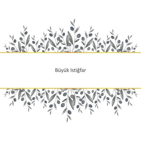 Büyük Istiğfar Büyük Istiğfar - Güçlü ve Etkili Dua