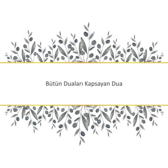Bütün Duaları Kapsayan Dua Bütün Duaları Kapsayan Dua - Güçlü ve Etkili Dua