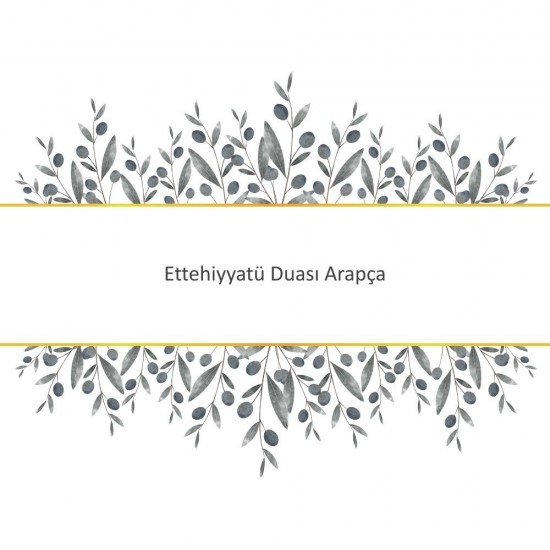 Ettehiyyatü Duası Arapça - Güçlü ve Etkili Dua