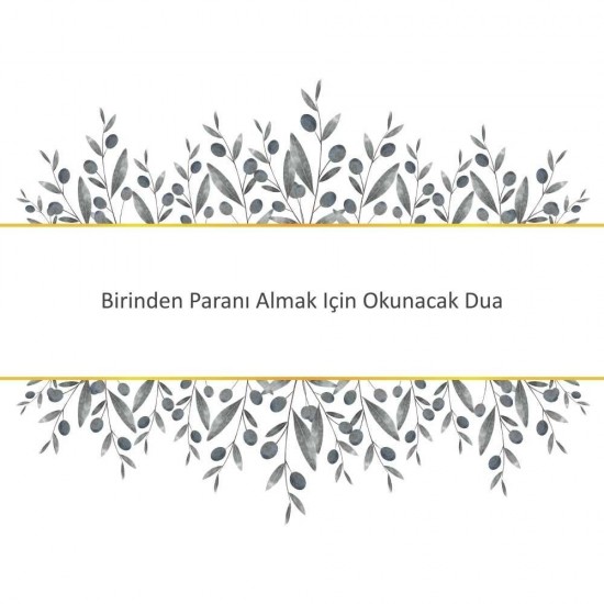 Birinden Paranı Almak Için Okunacak Dua Birinden Paranı Almak Için Okunacak Dua - Güçlü ve Etkili Dua