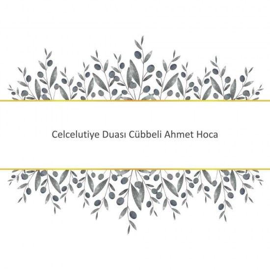 Celcelutiye Duası Cübbeli Ahmet Hoca Celcelutiye Duası Cübbeli Ahmet Hoca - Güçlü ve Etkili Dua