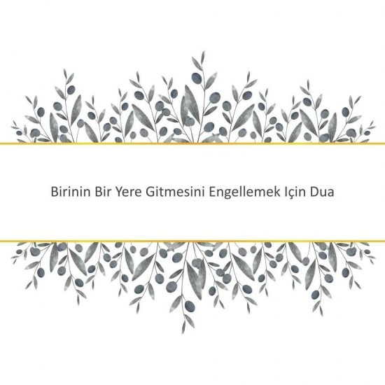 Birinin Bir Yere Gitmesini Engellemek Için Dua Birinin Bir Yere Gitmesini Engellemek Için Dua - Güçlü ve Etkili Dua