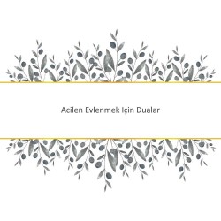 Acilen Evlenmek Için Dualar