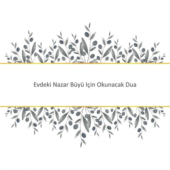 Evdeki Nazar Büyü Için Okunacak Dua Evdeki Nazar Büyü Için Okunacak Dua - Güçlü ve Etkili Dua