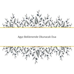 Agyz Beklenende Okunacak Dua