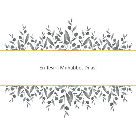 En Tesirli Muhabbet Duası En Tesirli Muhabbet Duası - Güçlü ve Etkili Dua