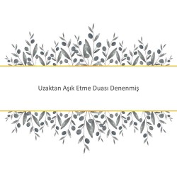 Uzaktan Aşık Etme Duası Denenmiş