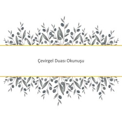 Çevirgel Duası Okunuşu