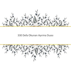 330 Defa Okunan Ayırma Duası