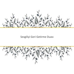 Sevgiliyi Geri Getirme Duası